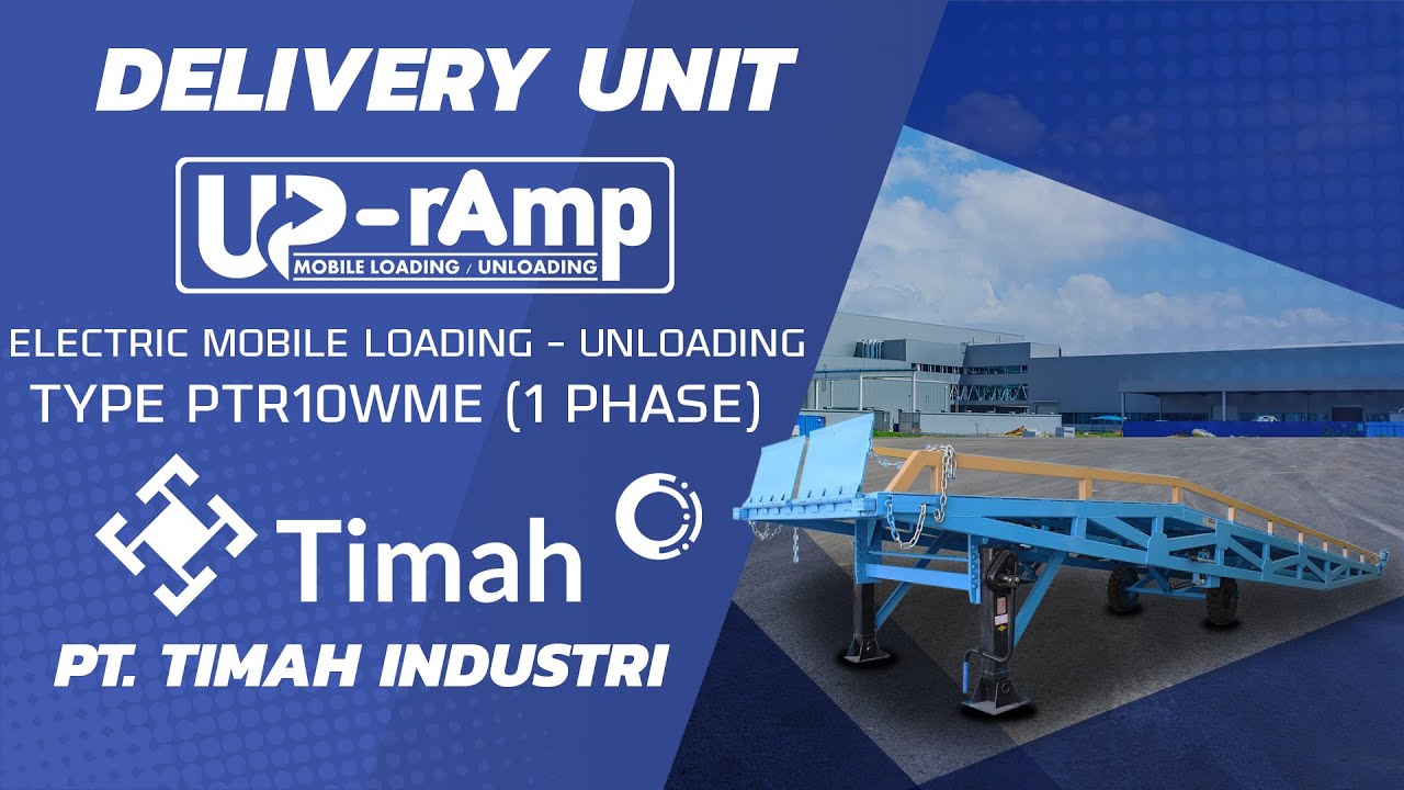 PENGIRIMAN UP-RAMP ELECTRIC MOBILE LOADING - UNLOADING TYPE PTR10WME (1 ...