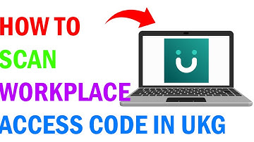 How To Scan Workplace Access Code In UKG Pro!