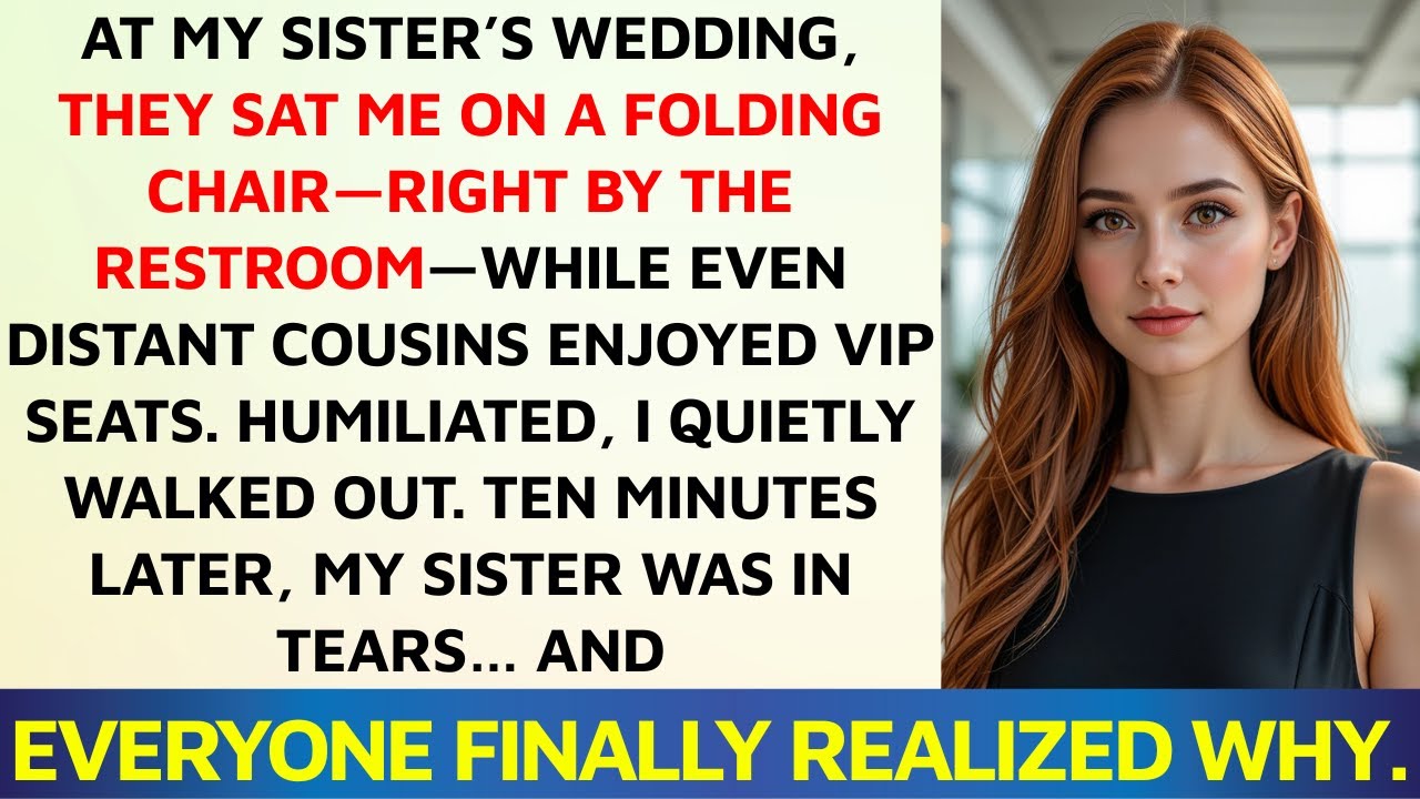 My Seat at My Sister’s Wedding? A Folding Chair by the Bathrooms… Then Everyone Saw | Storytime