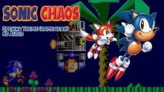 Opening Theme [Game Gear] (8D Audio) - Sonic Chaos