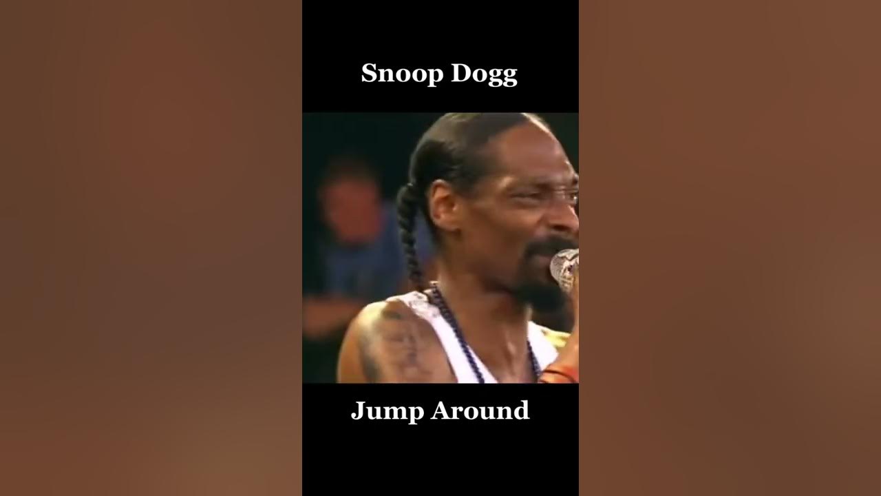 Jump around _ snoop dog