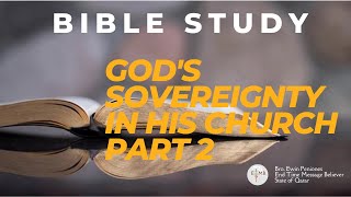 23-0818 God's Sovereignty in His Church Part 2
