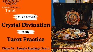 #6 How I Added Crystal Divination to my Tarot Practice