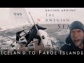 Sailing from Iceland to Faroe Islands. Gale force Chaos! Chapter 4.