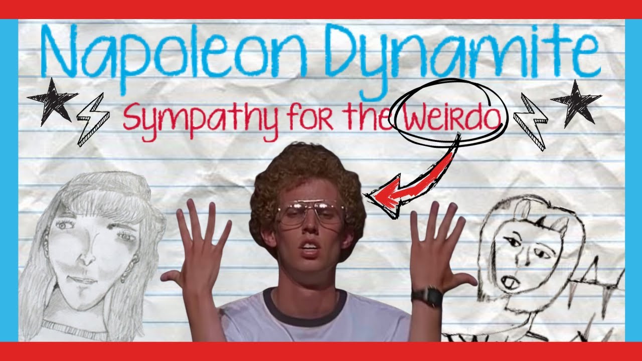 Napoleon Dynamite: Sympathy for the Weirdo - A Video Essay.