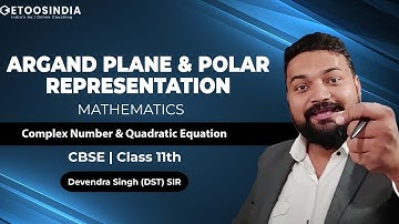 🔥 Argand Plane & Polar Representation | CBSE | Mathematics | Class 11 | DST Sir | Etoos CBSE