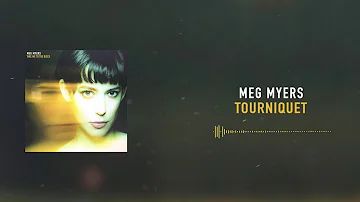 Meg Myers - Tourniquet [Official Audio]