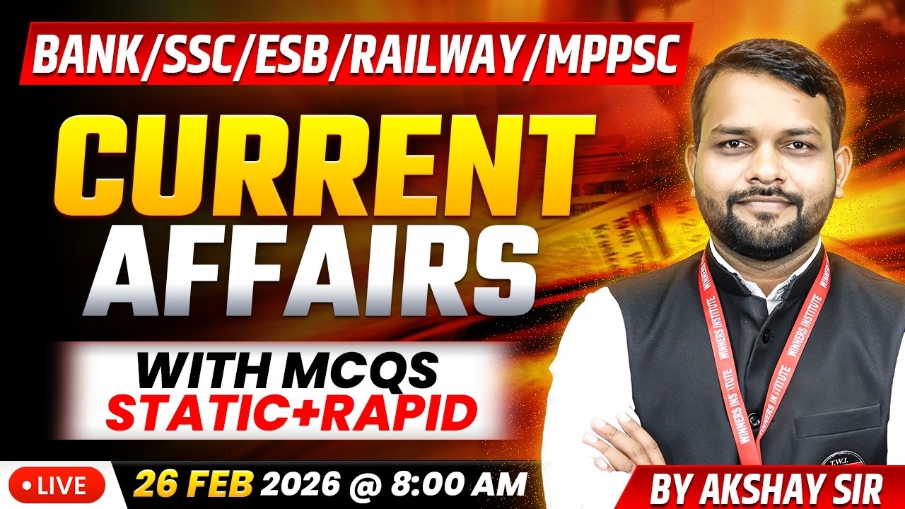 26 February 2026 | Current Affairs Today | Daily Current Affairs | Current Affairs by Akshay Sir