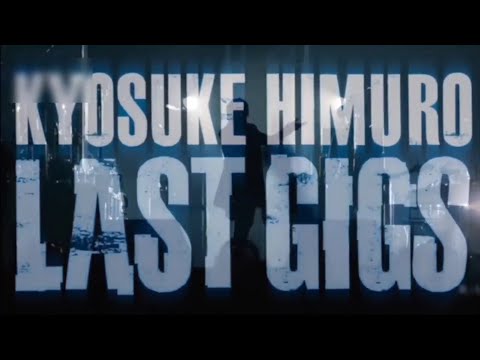 氷室京介 LAST GIGS カモン集  2016.5.23