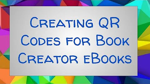 QR Codes for Book Creator EBooks