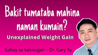 Unexpected Weight Gain - Dr. Gary Sy