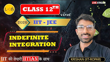 L-08 Indefinite Integration | Virat Batch | | #jee #jeemains #jeeadvanced #iitjee #iit #maths