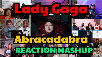 Lady Gaga - Abracadabra l REACTIONMASHUP!