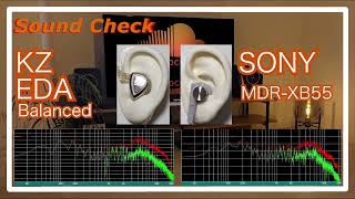 KZ EDA Balanced vs SONY MDR-XB55 [IEMs Chinese In-Ear Sound Comparison 中華イヤホン音比較]