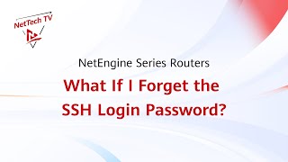 [NE Router Must-Knows] What If I Forget the SSH Login Password of a NetEngine Series Router? screenshot 5