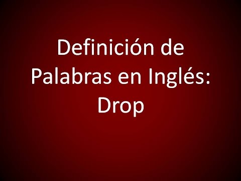 Inglés Americano - Definiendo "Drop" (Lección 325)