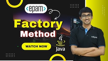 Factory Method | EPAM Question & Solution | Edyst