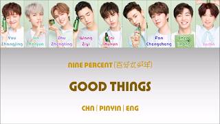 [CHN|PINYIN|ENG] NINE PERCENT 百分九少年 Good Things colour coded lyrics chords