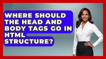 Where Should the Head and Body Tags Go in HTML Structure? | Simple HTML Studio News