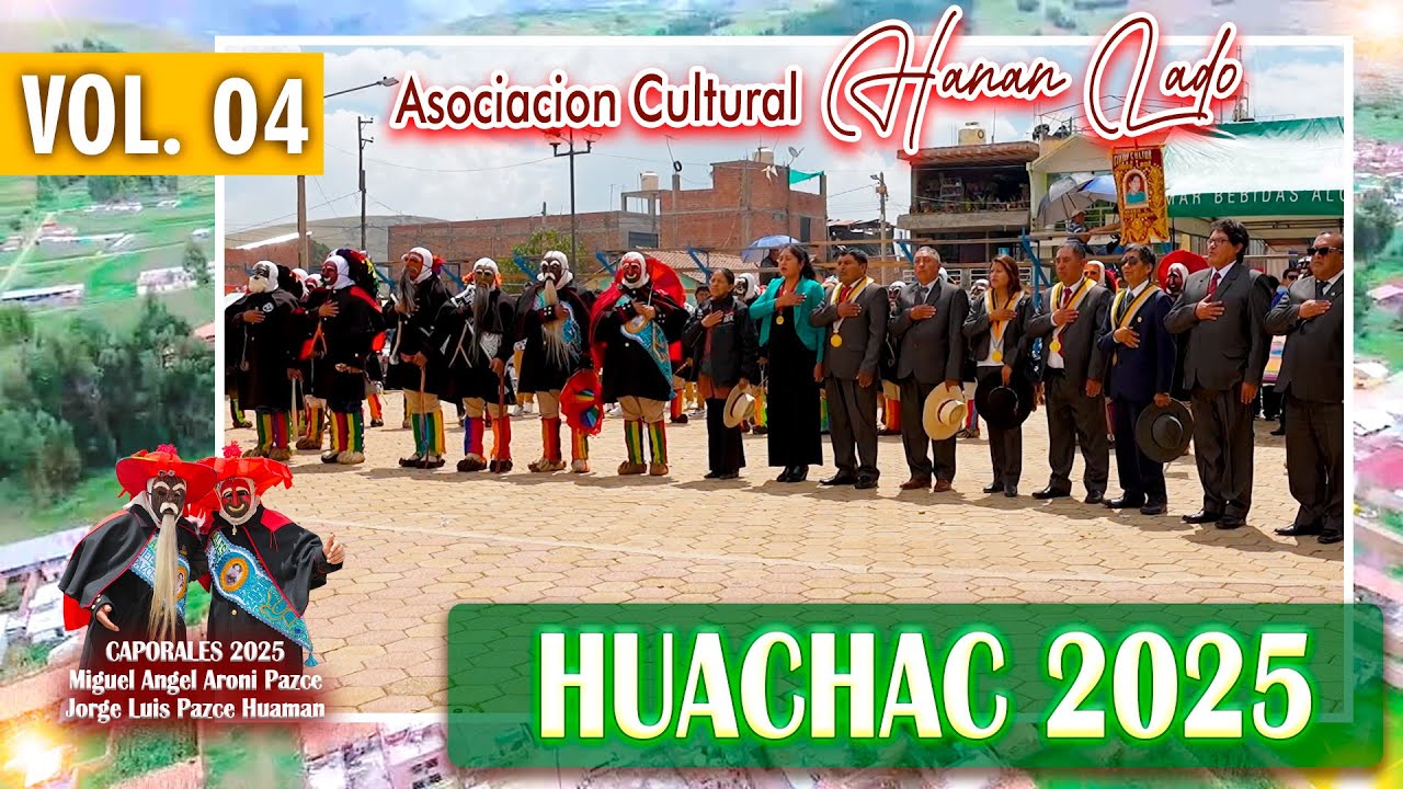 🔥 Festividad de los Auquish 🔥 Asociacion Cultural Hanan Lado ✅ Huachac 2025 - 2026 // DVD 04