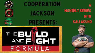 Cooperation Jackson Presents: The Build and Fight Formula - Introduction