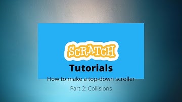 Scratch Tutorials : How to make an easy Top down scroller Part 2 : Collisions