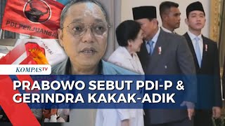 Baca Arti di Balik Prabowo Sebut PDI-P & Gerindra Kakak-Adik, Sinyal Apa? | KOMPAS PAGI