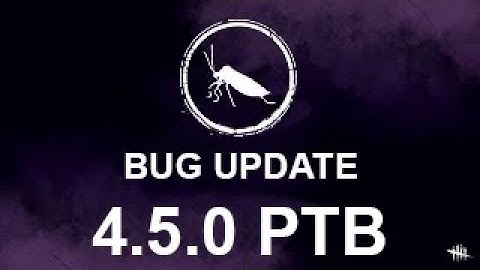 The 4.5.0 PTB Experience | Dead By Daylight