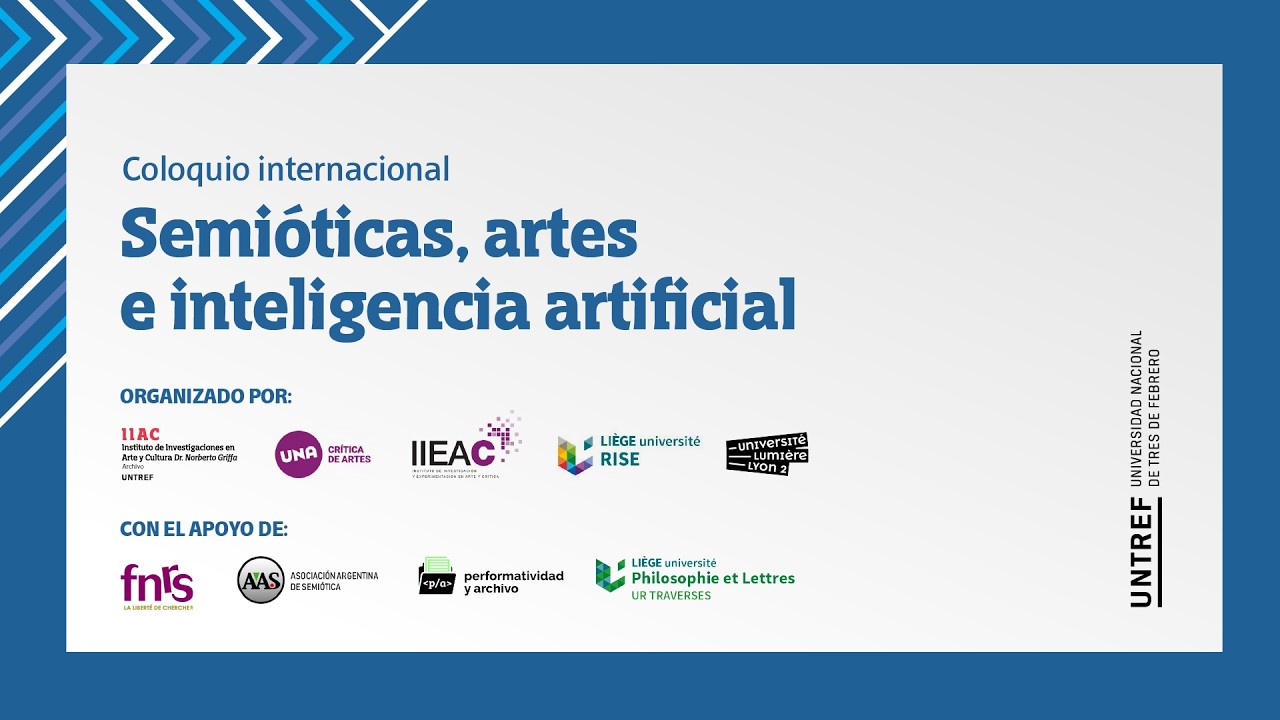 COLOQUIO INTERNACIONAL: SEMIÓTICAS, ARTES E INTELIGENCIA ARTIFICIAL