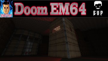 Doom 2 | EM64 | Map 4 & 5 + EVP | 100% Secrets