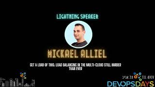 Famous ⚡️ Get a Load of This: Load Balancing in the Multi-Cloud Still Harder than Ever | Mickael Alliel Profile
