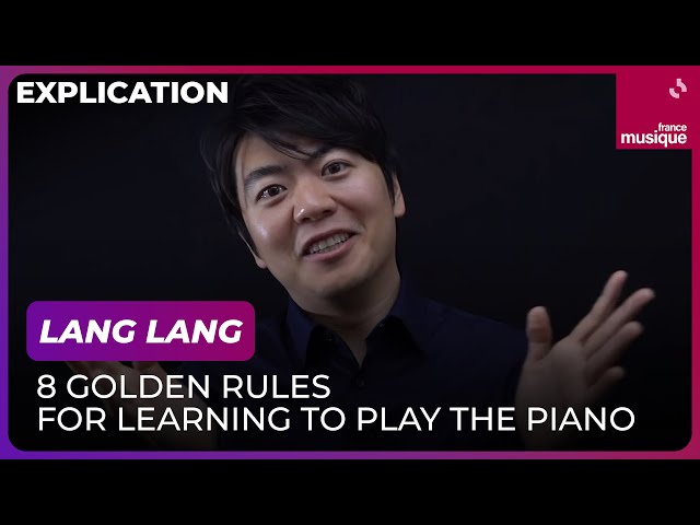 Lang Lang’s 8 golden rules for learning to play the piano class=