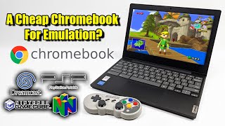 A Cheap Chromebook For Emulation? Yeah, It’s Pretty Good!