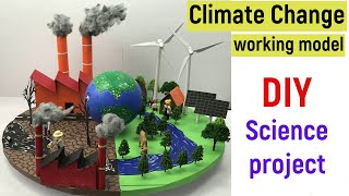 global warming  climate change  greenhouse effect  working model for science project  pollution