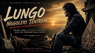 LUNGO NGGOLEKI TENTREM | Jawa Rock Ballad | Madsoleh Musik