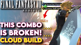 This COMBO Is BROKEN! BEST Cloud Build For Final Fantasy VII Rebirth!  FF7 Rebirth Cloud Build