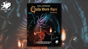 Cthulhu Dark Ages | Chaosium Unveiled