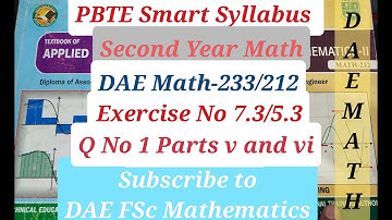 DAE Math 233/212 Ex #5.3/7.3 Q No 1 Parts v and vi Applied Math-II PBTE Smart Syllabus Second Year
