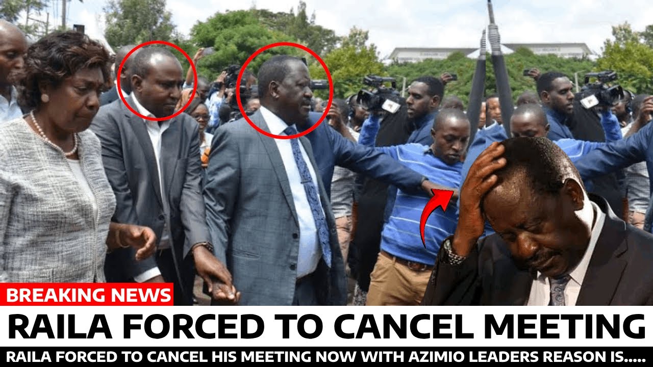 Azimio Raila R PANIC in AZIMIO as RAILA is Forced to CANCEL his MEETING with AZIMIO ...