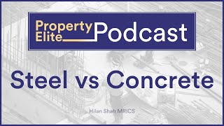 Steel Vs Concrete - Hot Topic Highlight (RICS APC)