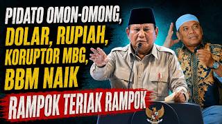 GUS NUR: FUEL PRICES RISE | RUPIAH WEAKENS | MBG CORRUPTORS | OMON-OMON SPEECHES