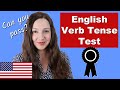 12 English VERB Tense QUIZ: Can you pass?