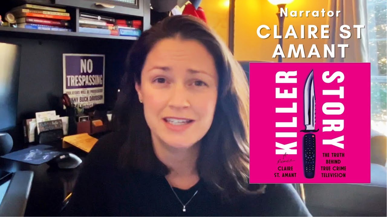 Behind the Mic Claire St. Amant on Killer Story YouTube