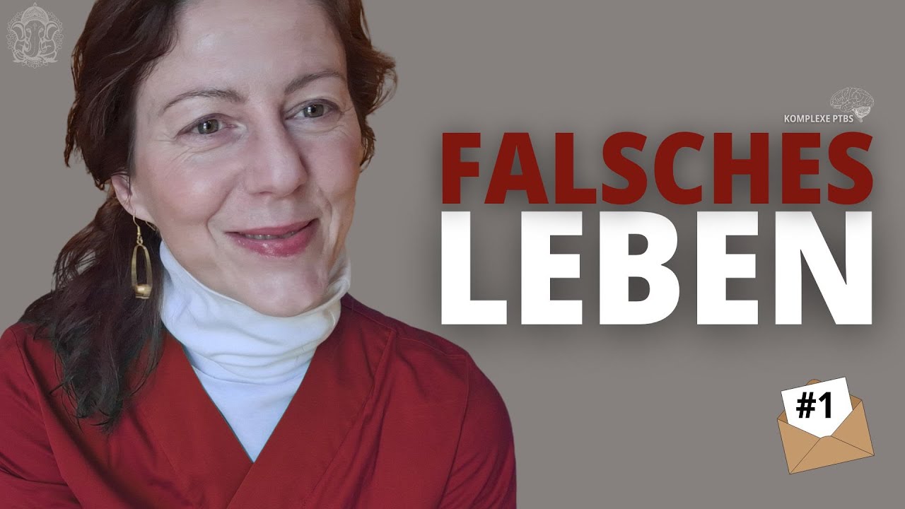 Die Wahrheit über das falsche Leben mit Entwicklungstrauma:📬 Ein Brief an Gabriella von Oliver