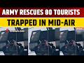 Gulmarg Gondola Rescue: Indian Army & SDRF Evacuate 80 Stranded Tourists After Technical Snag