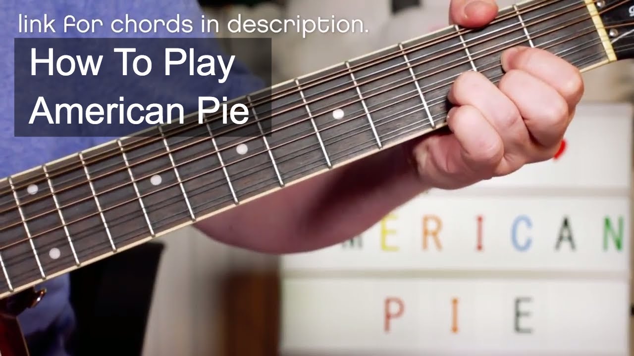 American Pie Chords and Guitar Lesson by Don McLean - Lauren Bateman Guitar