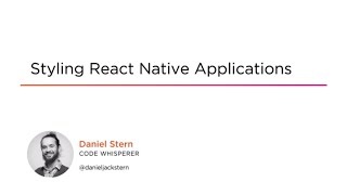 React Skills: Styling React Native Applications Course Preview