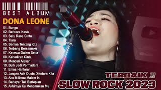 SLOW ROCK TERBAIK 2023 VIRAL TIKTOK - DONA LEONE FULL ALBUM TERPOPULER 2023 HITS SAAT INI