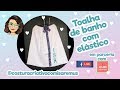 TOALHA DE BANHO COM ELÁSTICO - LIVE DIA 30.04.19