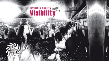 Invisible Reality - Visibility (2009)